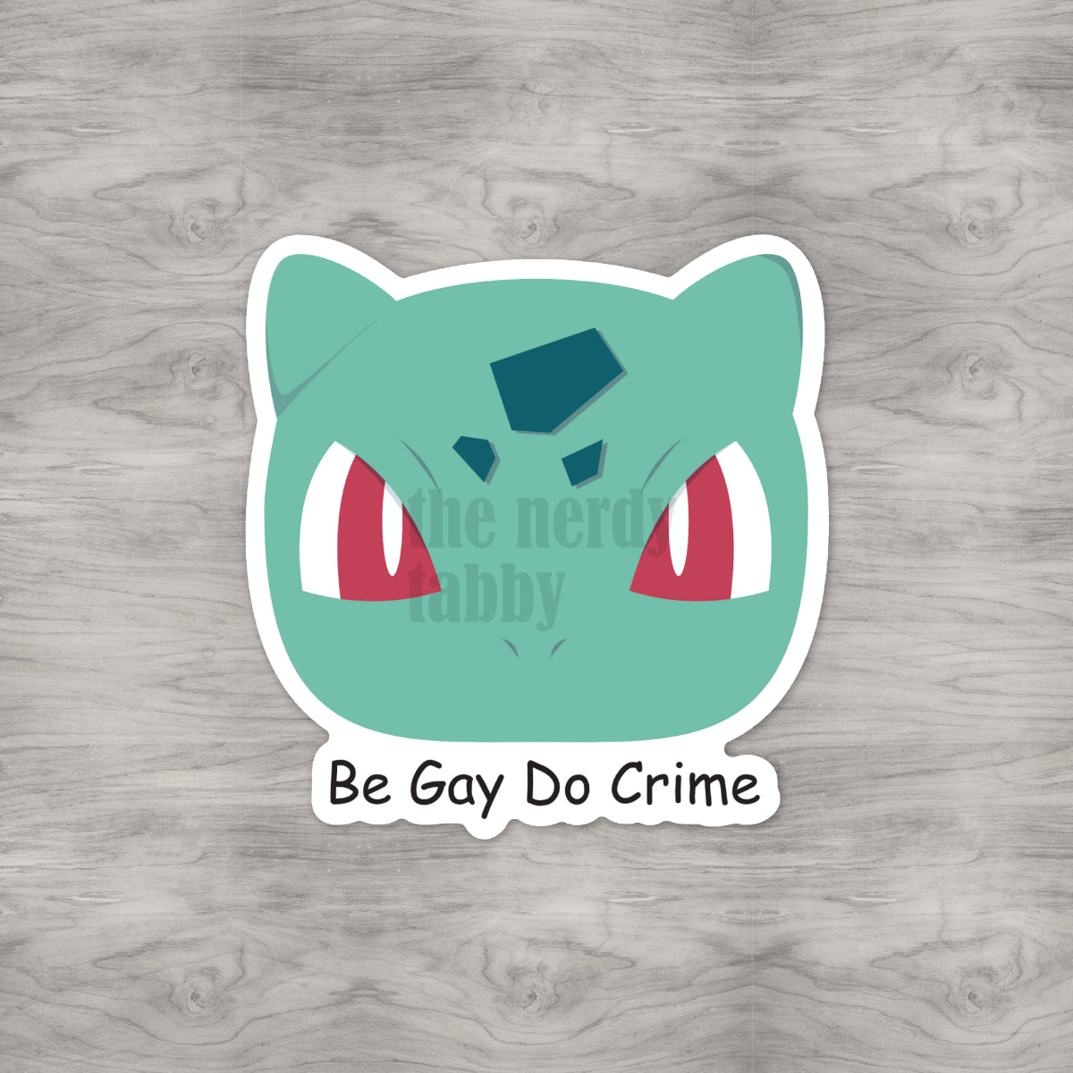 Be Gay Do Crime Sticker